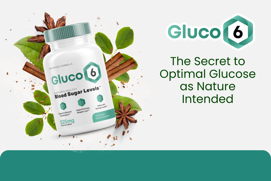 Gluco6: The Natural Solution for Optimal Blood Sugar Support